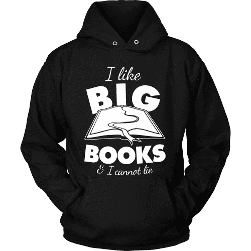 I like big books and i cannot lie Hoodie